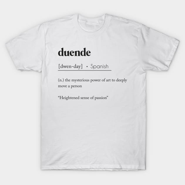Duende Definition T-Shirt by jellytalk